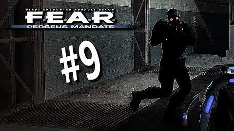 Fear The Nightcrawlers | F.E.A.R. Perseus Mandate Part 9