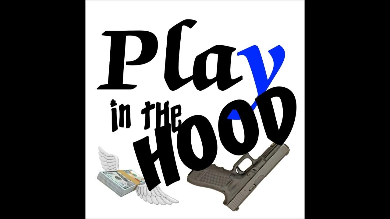 PLAY IN THE HOOD AMPY YouTube