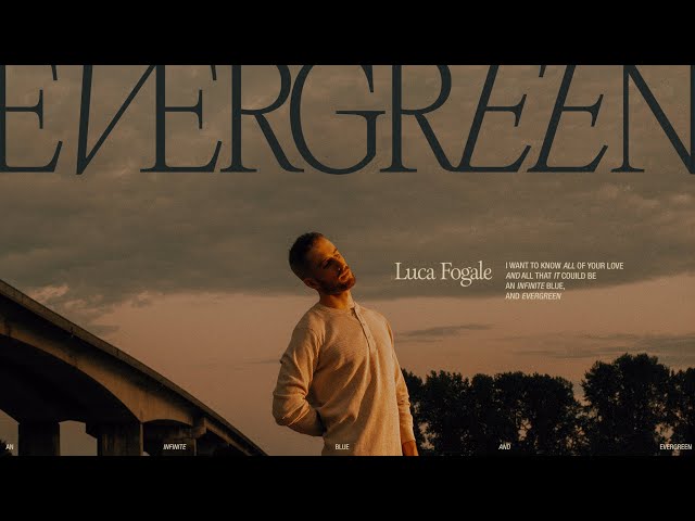 Luca Fogale - Evergreen (Lyric Video) class=