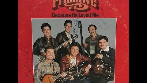 Thumbnail of Because He Loved Me - Primitive Quartet