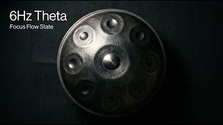 6Hz Theta Binaural Beats — Hang Drum Meditation | Deep Focus &amp; Creative Flow State | 1 Hour