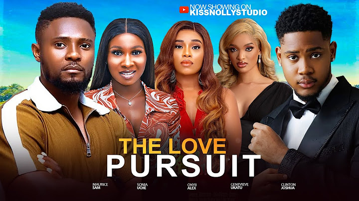 THE LOVE PURSUIT - MAURICE SAM,SONIA UCHE,GENEVIEVE EDWIN, latest 2025 Nollywood full movies