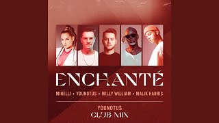 Enchanté (Younotus Club Mix)