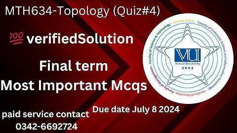 MTH634-Topology (Quiz#4) 💯 verified Solution 2024