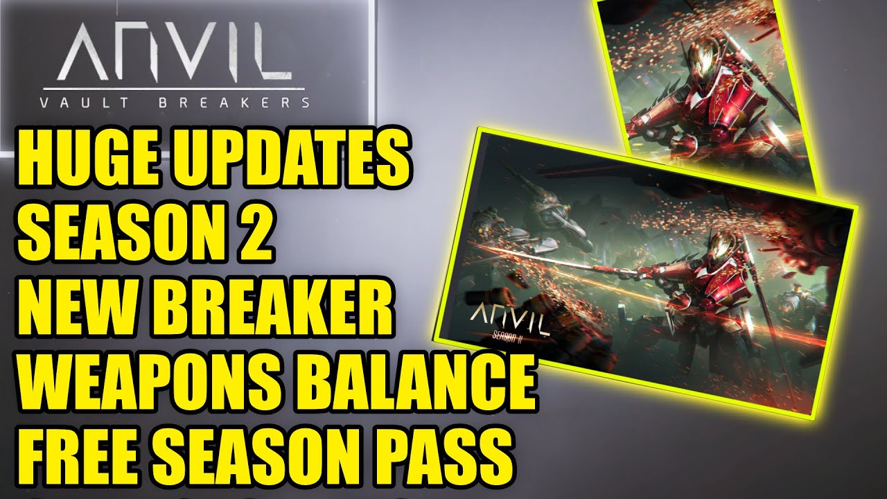 Anvil Vault Breakers HUGE UPDATE Season 2 Patch Notes: New Breaker ...