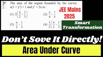 JEE Mains 2025: A Smart Transformation to Solve AUC! | Area Under Curve