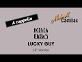 HEAVEN KNOWS Lucky Guy 12 Version A Cappella