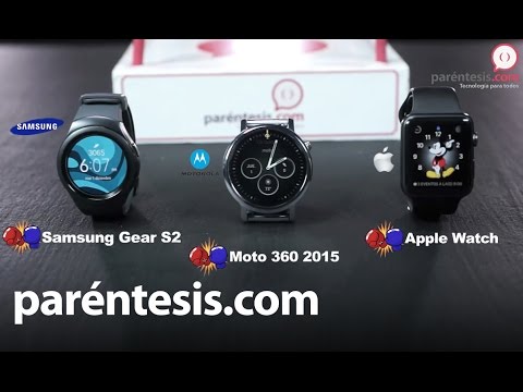 Enfrentamos Moto 360 2015 vs. Apple Watch vs. Samsung Gear S2