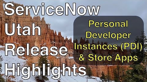 Personal Developer Instances (PDI) and ServiceNow Store Apps