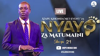 🔴#LIVE ||NYAYO ZA MATUMAINI_ ATAPE KIHONDA NET EVENT _2023|| DAY 21