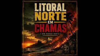 LITORAL NORTE EM CHAMAS 🔥 Dub Reggae Roots – Cultura, Resistência e Natureza (ROOTS CULTURE & THC)