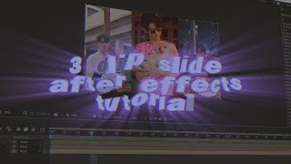 AFTER EFFECTS TUTORIAL — 3 CLIP SLIDE