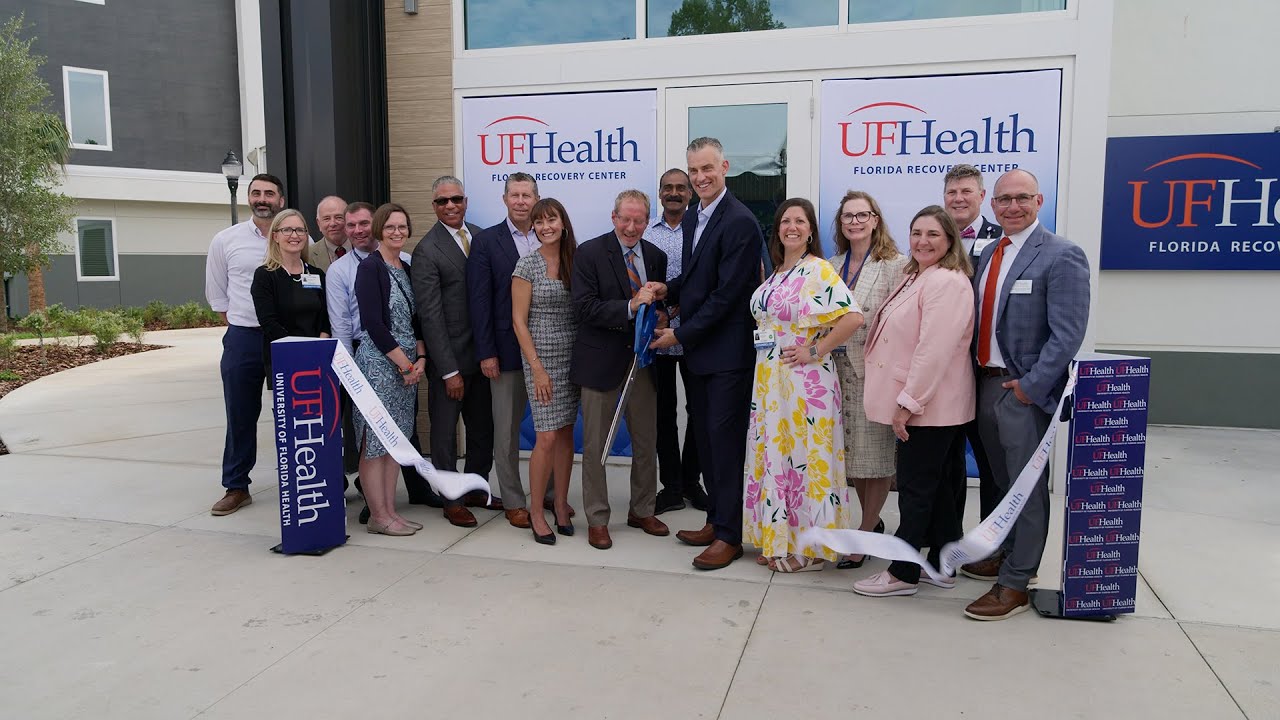 UF Health celebrates opening of new Florida Recovery Center