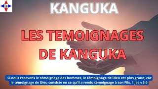 KANGUKA,TÉMOIGNAGES POUR BOOSTER TA FOI,TE FORTIFIER ET DIRE QUE TA GUÉRISON EST TOUJOURS POSSIBLE