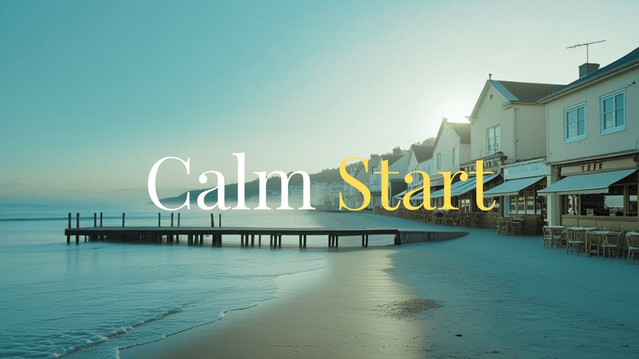 Calm Start – Lo-Fi Morning Music to Begin Your Day 🌞 | 