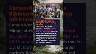Carson Wentz sparks Vikings QB controversy with win