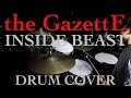 the GazettE/INSIDE BEAST DRUM COVER