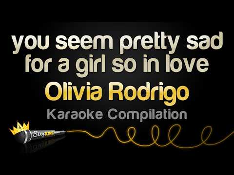 Olivia Rodrigo - you seem pretty sad for a girl so in love (Full Album Karaoke)