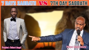 WHICH DAY OF THE WEEK IS THE SABBATH PROPHET UEBERT ANGEL VS PASTOR RANDY SKEETE