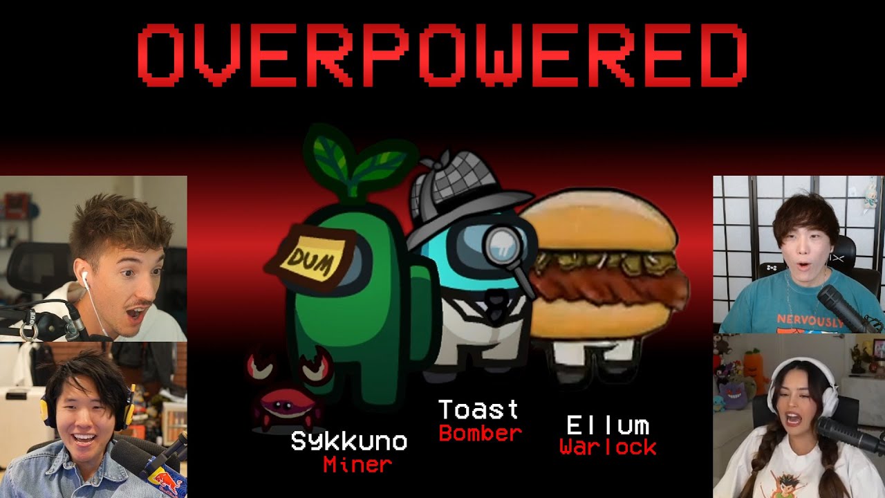 Toast, Sykkuno & Ellum INSANE & OVERPOWERED Impostors ft. Valkyrae, Yvonnie, Arky & more