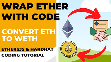 Convert ETH to WETH with Code | Wrap and Unwap Ether Programmatically | EthersJS Coding Tutorial