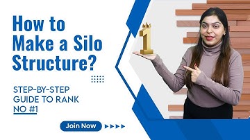 How to Make a Silo Structure? - Step-by-Step Guide To Rank No #1