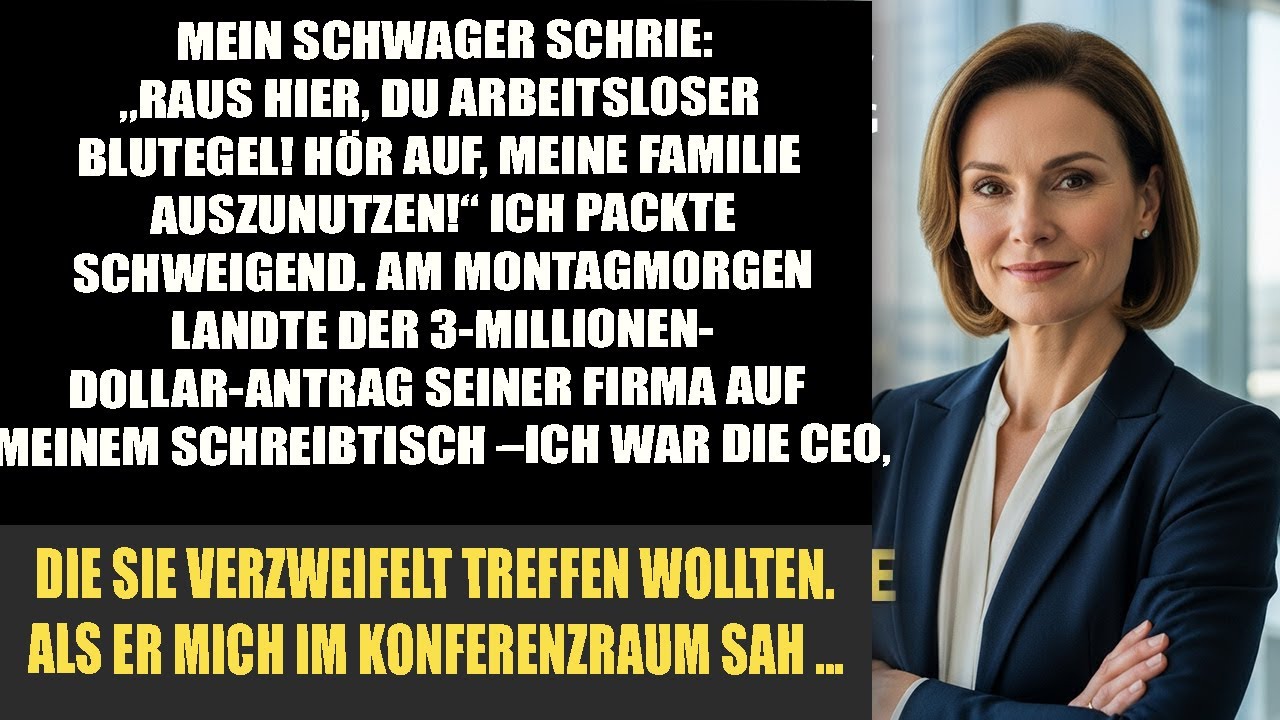 Schwager wirft mich raus: „Schmarotzer“ – später bettelt seine Firma bei meiner um Auftrag.