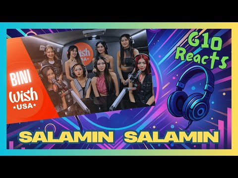 G1O Reacts to BINI | SALAMIN SALAMIN - WISH BUS LIVE PERFORMANCE | REACTION