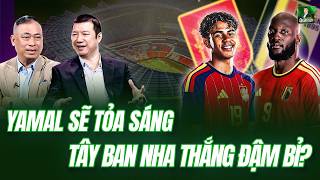 🇪🇸 🇧🇪 NHẬN ĐỊNH TỨ KẾT WORLD CUP 2026: LAMINE YAMAL SẼ TỎA SÁNG GIÚP TÂY BAN NHA THẮNG ĐẬM TUYỂN BỈ?