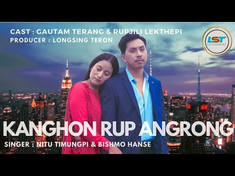 Kanghon Rup Angrong LST Enterprise Full Video Official Release