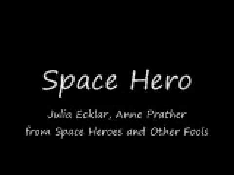 Space Hero - Julia Ecklar & Anne Prather