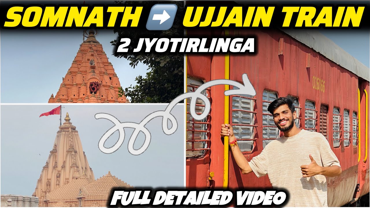 *Covering Somnath & Mahakaleshwar in One Trip* Saurashtra Janta & Ahmedabad–Kolkata Express Journey