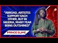Prince Slime~ Abroad Artists support each other more than Nigerian artists