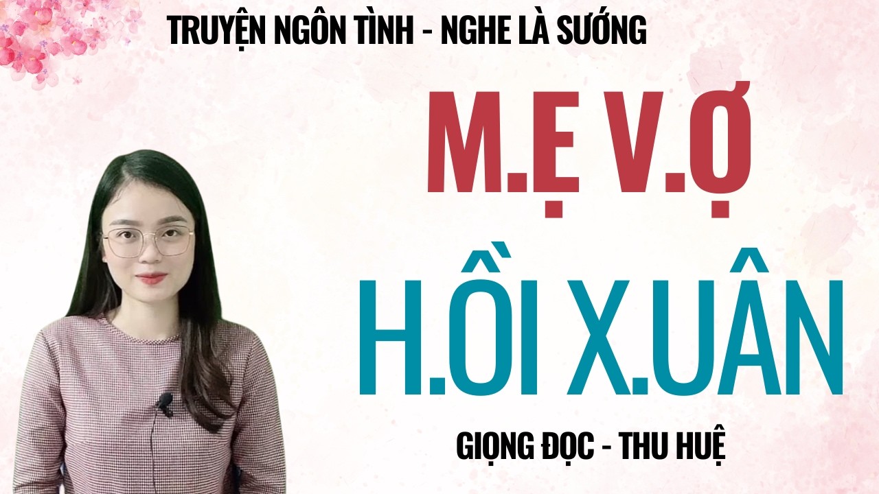 TRUYỆN TÂM SỰ ĐÊM MUỘN | M.Ẹ V.Ợ H.ỒI X.UÂN | CHUYỆN THẦM KÍN MC THU HUỆ KỂ