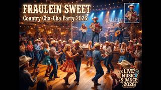 FRAULEIN SWEET – Country Cha-Cha Party 2026