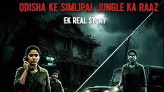 The scary secret of Simlipal forest: What happens at 12 o'clock at night?