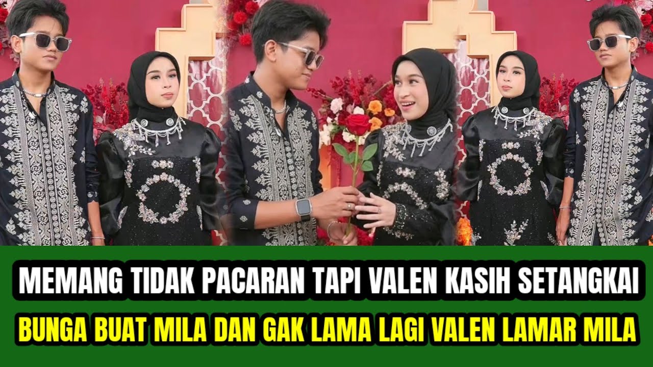 MILEN MELELEH ‼️EMANG GAK PACARAN TAPI MILA  MAU DI LAMAR DALAM WAKTU DEKAT  !