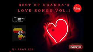 Best of Uganda's love songs Vol 1 by Dj azax ft Rema Pallaso Saha John Blaq Sheebah Vinka Fille B2C