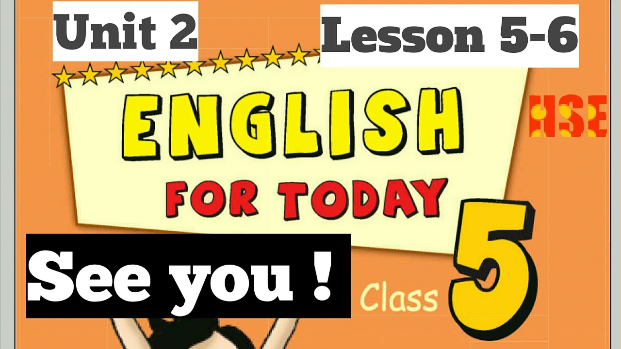 Unit 6 lessons 1 2. Today English book 5 класс.