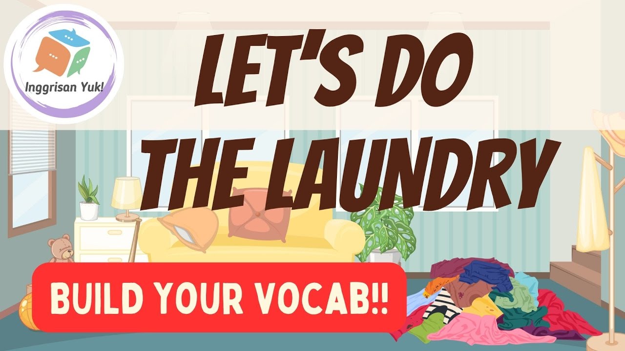 🧺 Let’s Do the Laundry | Belajar Kosakata Laundry 🧺