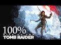 100% • Rise of the Tomb Raider • Extreme Survivor