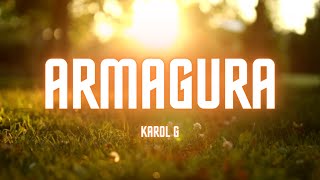 Y aunque yo hago como si na' Baby, qué amargura me da - Karol G - Armagura (LETRA / Lyrcs)