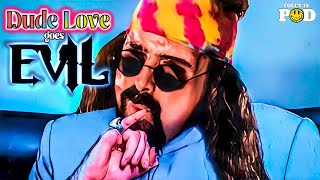 Dude Love Goes Evil: Foley Is Pod