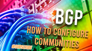 The Ultimate Guide in BGP Communities Configuration