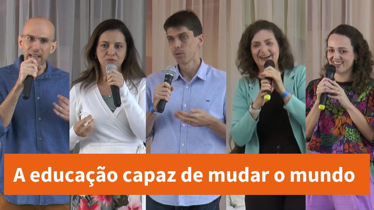 A educação capaz de mudar o mundo: primeiro o seu! - YouTube