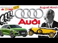 История успеха марки Audi [Ауди] и August Horch [Август Хорьх]