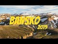 БАНСКО / BANSKO 2019