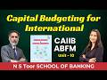 ABFM - Unit10.1Capital Budgeting for International by Jyoti ma'am#ilb1142 || 24 Feb at 8:00 PM