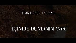 Ozan Gökçe x 9 Canlı - İçimde Dumanın Var  Resimi