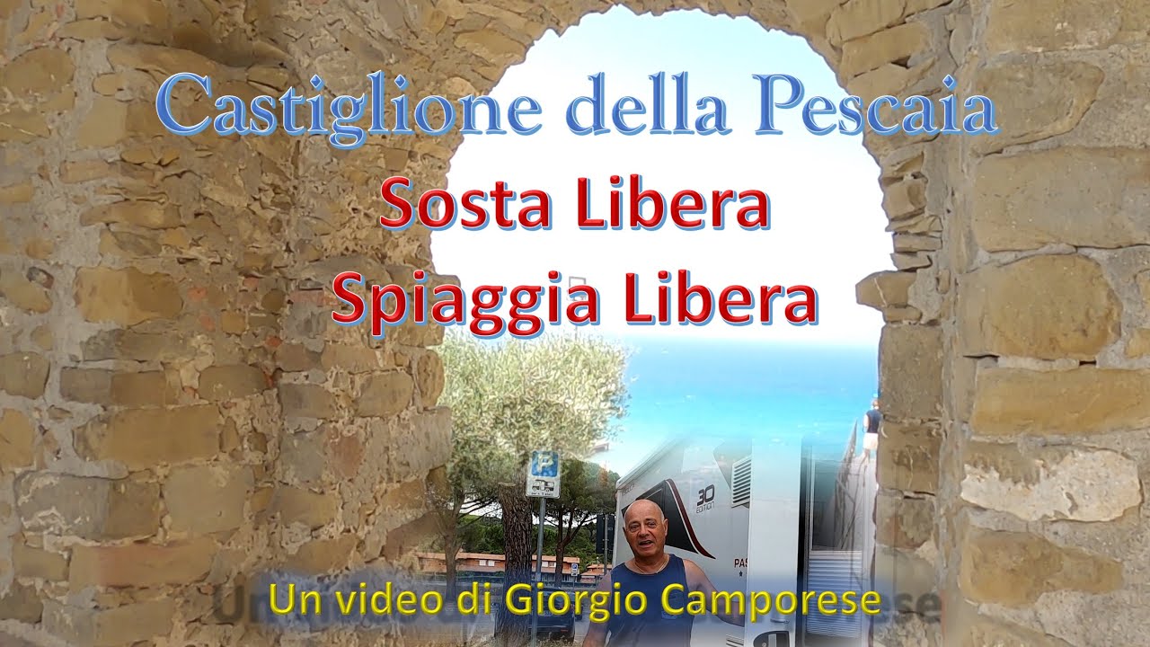 Castiglione della Pescaia in Camper - Sosta Libera e Spiaggia Libera